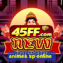 animes xp online